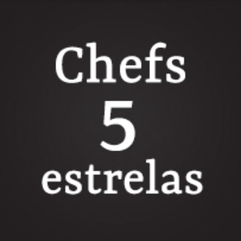 Chefs 5 Estrelas