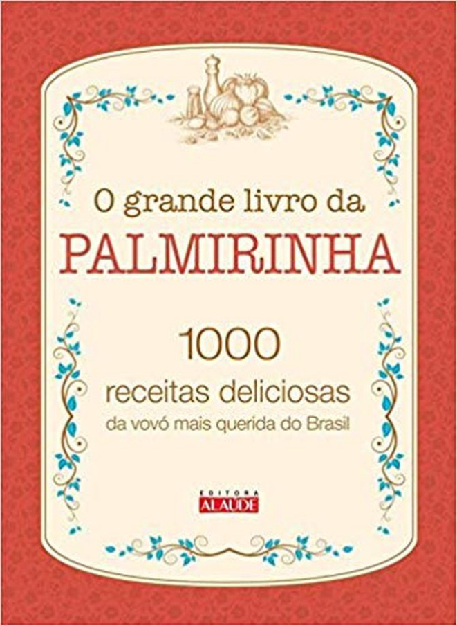 O grande livro da Palmirinha está com 47% de desconto. Foto: Divulgação