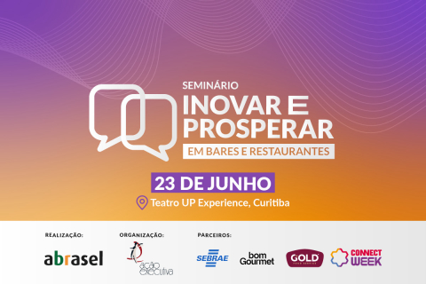 Abrasel-PR promove seminário Inovar e Prosperar na Connect Week em Curitiba