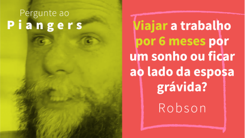 Viajar a trabalho por 6 meses ou ficar ao lado da esposa grávida?
