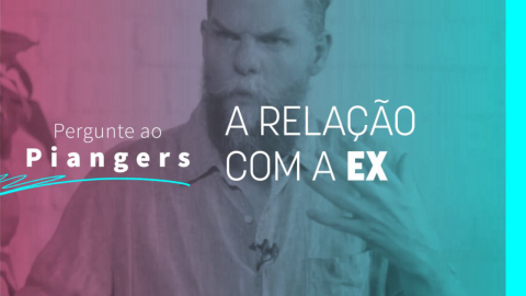 Relacionamento com a ex
