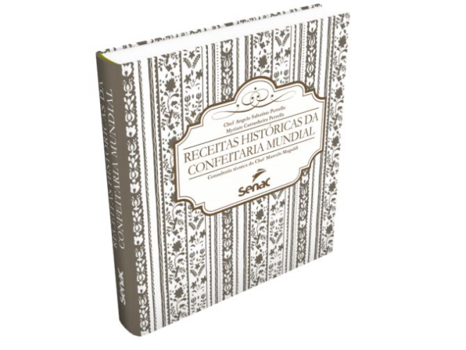 A curiosidade do chef e empresário Angelo Perrella transformou experiências e seu apanhado de informações no livro "Receitas Históricas da Confeitaria Mundial", lançamento da Editora Senac. Imagem: Divulgação