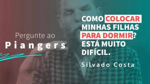 Ep. 10 Como colocar minhas filhas para dormir?